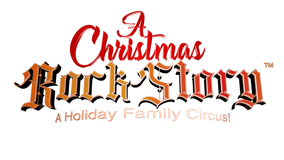 A Christmas RockStory: A Holiday Circus Spectacular!